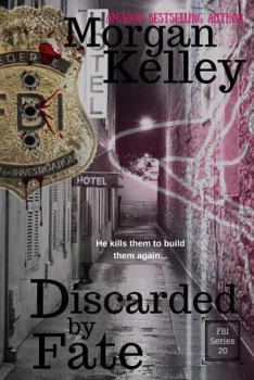 Paperback Discarded by Fate: An FBI/Romance Thriller Book 20 Book