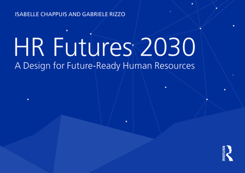 Paperback HR Futures 2030: A Design for Future-Ready Human Resources Book