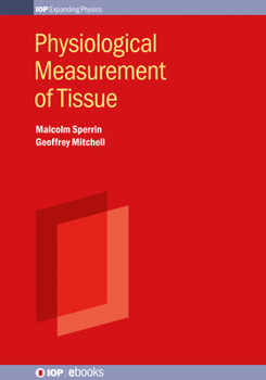 Hardcover Physiological Measurement of Tissue: Methods and Data Book
