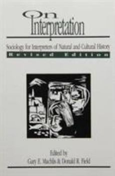 Paperback On Interpretation: Sociology for Interpreters of Natural and Cultural Book