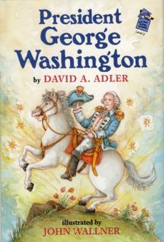 President George Washington - Book  of the A Holiday House Reader, Level 2