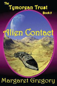 Paperback The Tymorean Trust Book 5 - Alien Contact Book