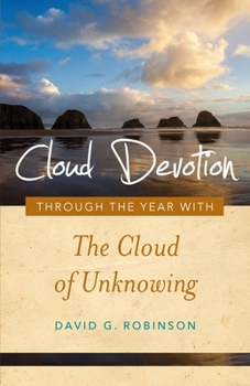 Paperback Cloud Devotion: Through the Year with the Cloud of Unknowing Volume 1 Book