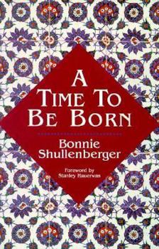 Paperback A Time to Be Born Book