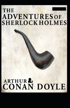 Paperback The Adventures of Sherlock Holmes(Sherlock Holmes #9) Annotated Book