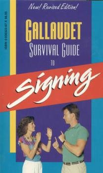 Paperback Gallaudet Survival Guide to Signing Book