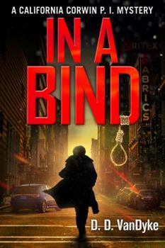 In a Bind - Book #2 of the California Corwin P.I.