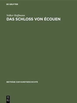 Hardcover Das Schloss Von Écouen [German] Book