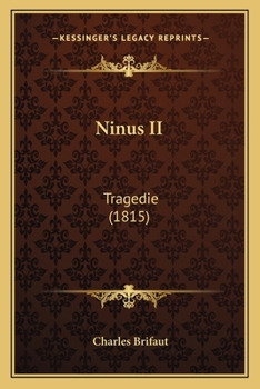 Paperback Ninus II: Tragedie (1815) [French] Book