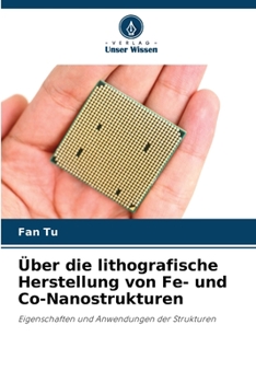 Paperback Über die lithografische Herstellung von Fe- und Co-Nanostrukturen [German] Book