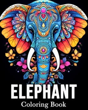 Paperback Elephant Coloring Book: 50 Cute Images for Stress Relief and Relaxation Book