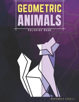 Paperback Geometric Animals: Coloring book, a striking color for kids Book