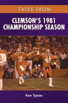 Hardcover Tales from Clemson's 1981 Championship Season Book