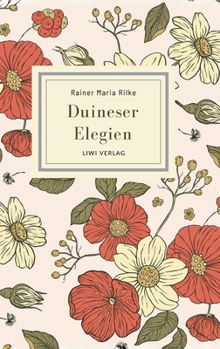 Rainer Maria Rilke: Duineser Elegien. Vollständige Neuausgabe (German Edition)