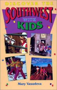 Paperback Discover the Southwest With Kids: A Family Guide Book