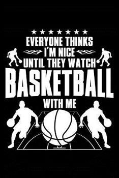 Paperback Nice Until Basketball: Notebook for Basketball Basketball Player Fan Coach Referee Coaching 6x9 in Dotted Book