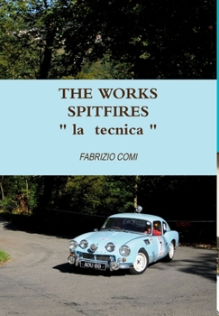 Hardcover THE WORKS SPITFIRES "la tecnica" [Italian] Book