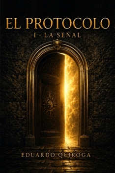 Paperback El Protocolo: I - La Señal [Spanish] Book