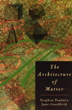 Paperback The Architecture of Matter Book