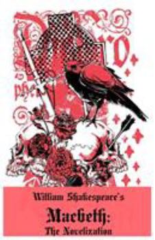 Paperback Macbeth: The Novelization (Shakespeare's Classic Play Retold As a Novel) Book