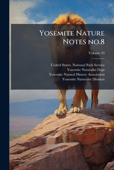 Paperback Yosemite Nature Notes no.8; Volume 33 Book