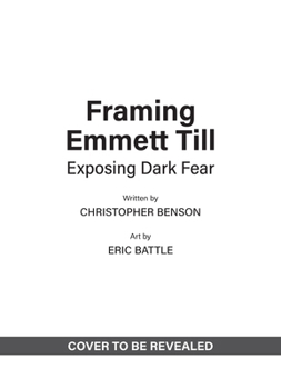 Hardcover Framing Emmett Till: Exposing Dark Fear Book