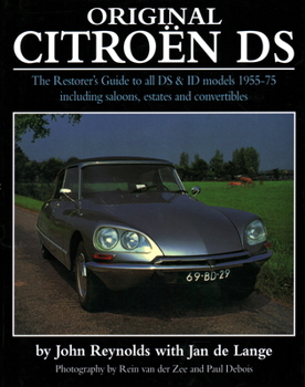 Hardcover Original Citroen DS: The Restorer's Guide to All DS & Id Model 1955-75 Including Saloons, Estates and Convertibles Book