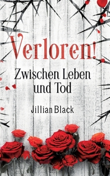 Paperback Verloren: Zwischen Leben und Tod [German] Book