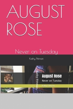 Paperback August Rose: Never on Tuesday Book