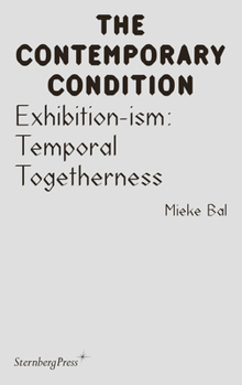 Paperback Exhibition-Ism: Temporal Togetherness Book