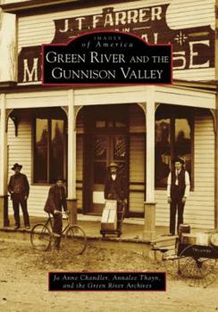 Paperback Green River and the Gunnison Valley Book