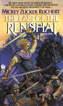 The Last of the Renshai (Renshai Trilogy, #1) - Book #1 of the Renshai Chronicles