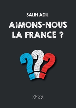 Paperback Aimons-nous la France ? [French] Book