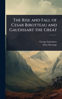 The Rise and Fall of Cesar Birotteau and Gaudissart the Great