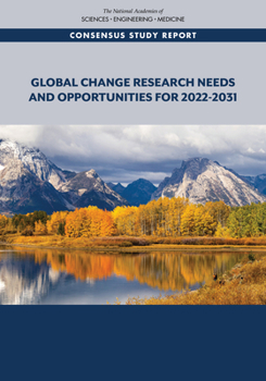 Paperback Global Change Research Needs and Opportunities for 2022-2031 Book