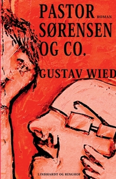 Pastor Sørensen og Co. - Book #3 of the Livsens ondskab