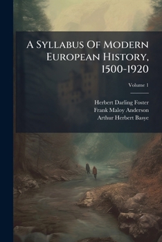 Paperback A Syllabus Of Modern European History, 1500-1920; Volume 1 Book