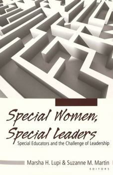 Paperback Special Women, Special Leaders: Special Educators and the Challenge of Leadership Book