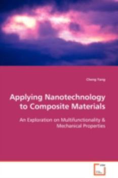 Paperback Applying Nanotechnology to Composite Materials Book