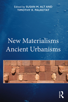 Paperback New Materialisms Ancient Urbanisms Book