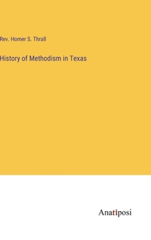 Hardcover History of Methodism in Texas Book