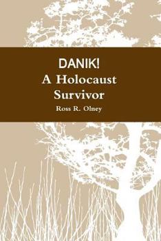 Paperback DANIK! A Holocaust Survivor Book