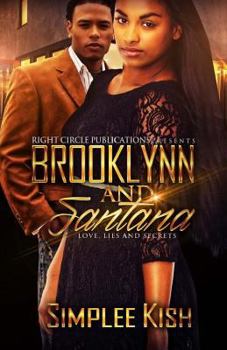 Paperback Brooklynn and Santana: Love, Lies, and Secrets: Love, Lies, and Secrets Book