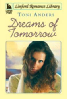 Paperback Dreams of Tomorrow [Large Print] Book