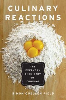 Paperback Culinary Reactions : The Everyday Chemistry of Cooking Book