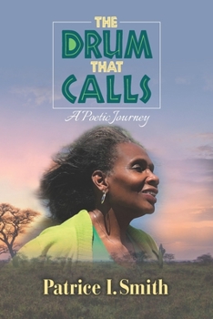 Paperback The Drum That Calls: A Poetic Journey Book