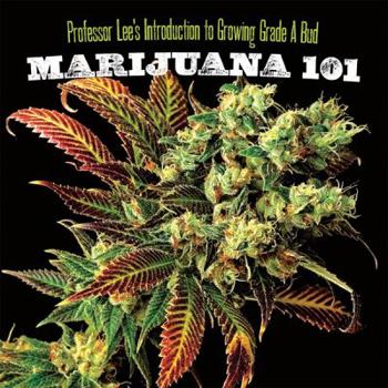 Paperback Marijuana 101: Everything You Need to Know Book