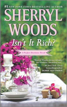 Isn't It Rich? - Book #1 of the Perfect Destinies
