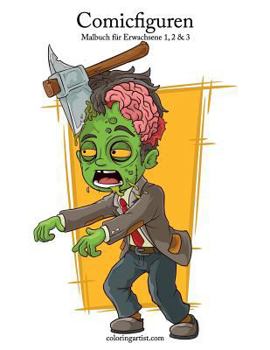 Paperback Comicfiguren-Malbuch für Erwachsene 1, 2 & 3 [German] Book