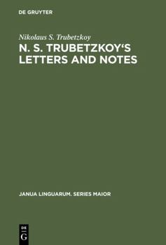 Hardcover N. S. Trubetzkoy's Letters and Notes: (Mostly in Russian) Book